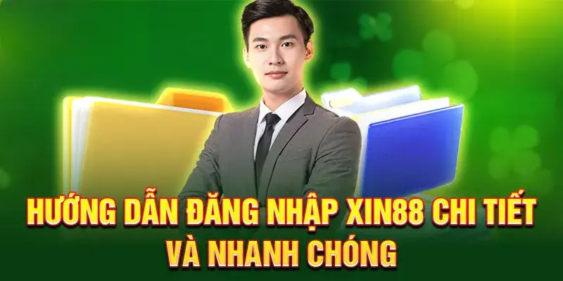 Hướng dẫn đăng nhập xin88 chi tiết và nhanh chóng