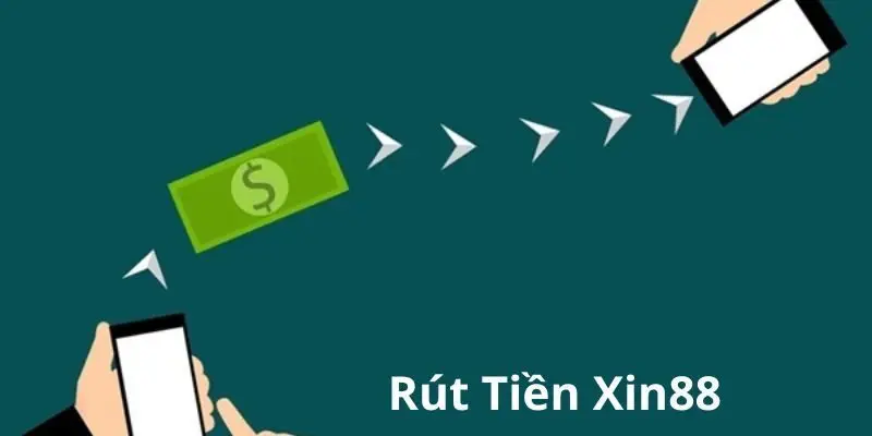 Đa dạng nhiều phương thức rút tiền Xin88